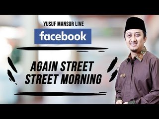 FB - Yusuf Mansur - Again Street-Street Morning