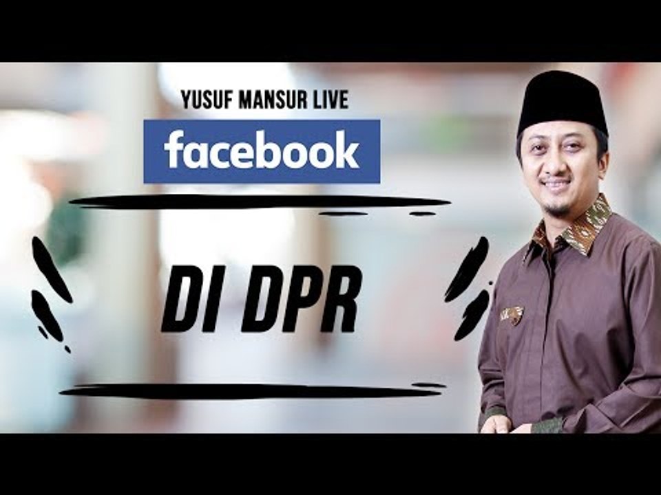 FB - Yusuf Mansur - Di DPR