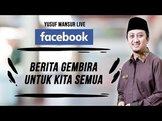 FB - Yusuf Mansur - Busyroo lanaa Berita Gembira Buat kita Semua