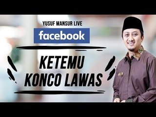 FB - Yusuf Mansur - Ketemu Konco Lawas