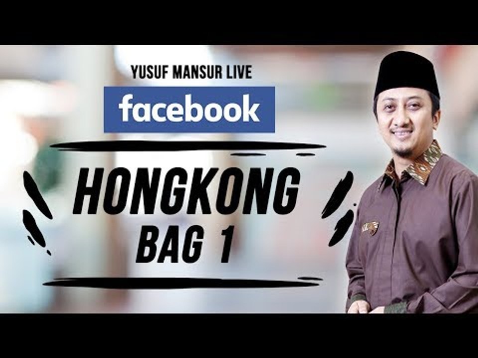 FB - Yusuf Mansur - Hongkong 1