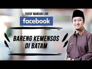 FB - Yusuf Mansur - Bareng Kemensos di Batam