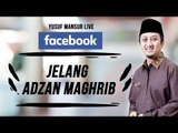 FB - Yusuf Mansur -  Jelang Azan Magrib