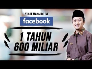 FB Yusuf Mansur - 1 Tahun 600 Miliar