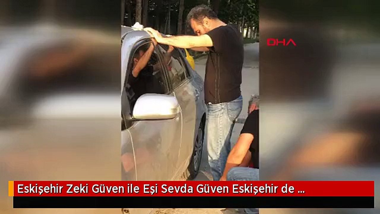 Eskişehir Zeki Güven ile Eşi Sevda Güven Eskişehir de Yakalandı