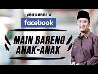 FB Yusuf Mansur - Main Bareng Anek