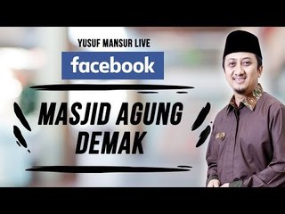 Yusuf Mansur - Masjid Agung Demak