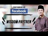 Yusuf Mansur  -  Wisdom PayTren