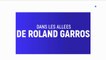 Dans les allées de Roland-Garros