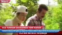 Ece Turhan davasında yeni karar