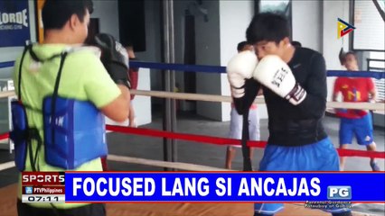 SPORTS BALITA: Focused lang si Ancajas