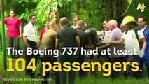 Out of 104 airplane passengers, only 3 have survived. Here's what we know about Cuba's plane crash.