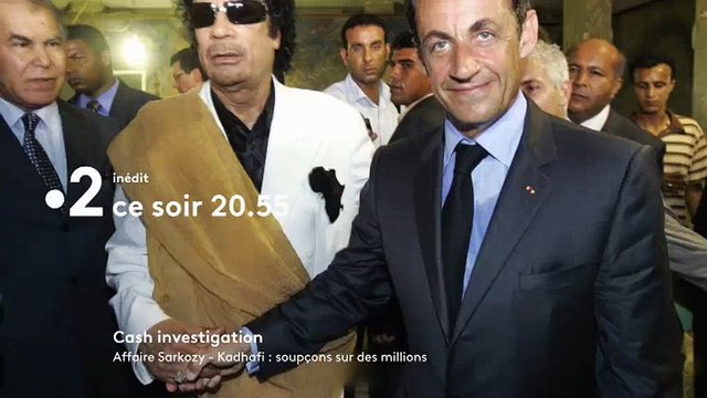 Cash Investigation : Elise Lucet enquête sur l'affaire Sarkozy-Kadhafi ce soir