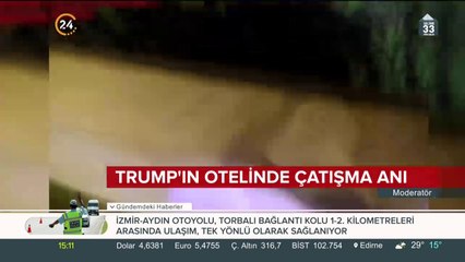 Trump'ın otelinde çatışma anı