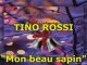TINO ROSSI "Mon beau sapin" (Version Originale)