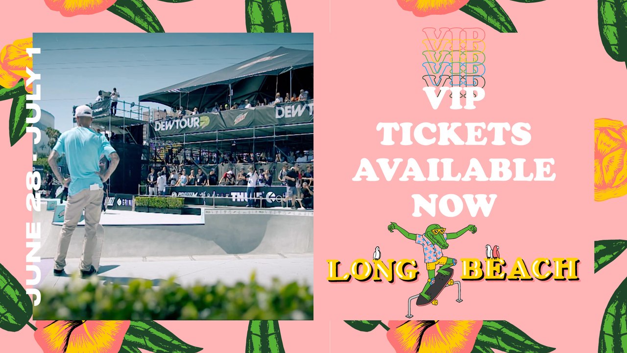 2018 Dew Tour Long Beach VIP Package video Dailymotion