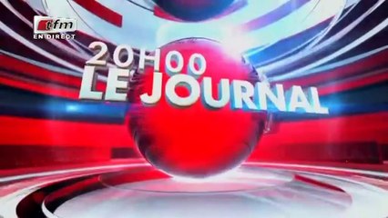 REPLAY - JT Français 20h - Pr : CHEIKH TIDIANE DIAHO - 22 Mai 2018