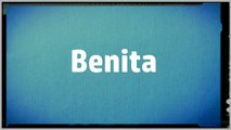 Significado Nombre BENITA - BENITA Name Meaning