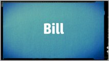 Significado Nombre BILL - BILL Name Meaning