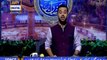 Shan-e-Sehr – Segment – ‘ Qasas ul Islam ‘ with Waseem Badami – 23rd May 2018