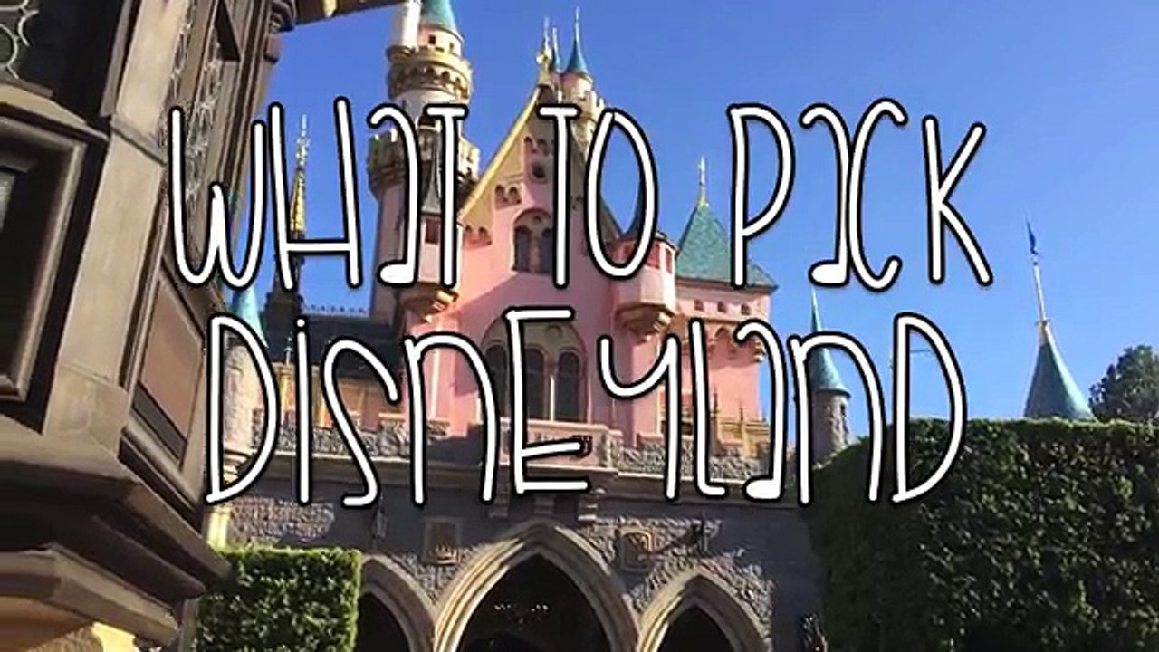 What to pack: Disneyland