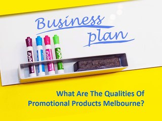 What are the Qualities of Promotional products Melbourne