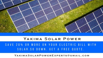 Affordable Solar Energy Yakima WA - Yakima Solar Energy Costs