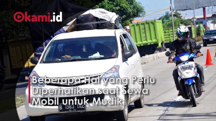 Beberapa Hal yang Perlu Diperhatikan saat Sewa Mobil untuk Mudik