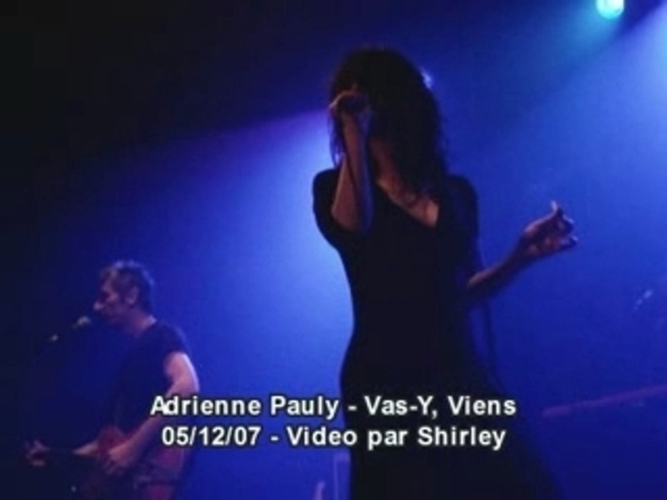 Adrienne pauly vas y viens rappel live lille