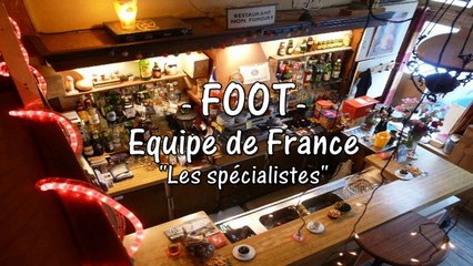 Brèves de comptoir - Foot - Equipe de France - Coupe du Monde