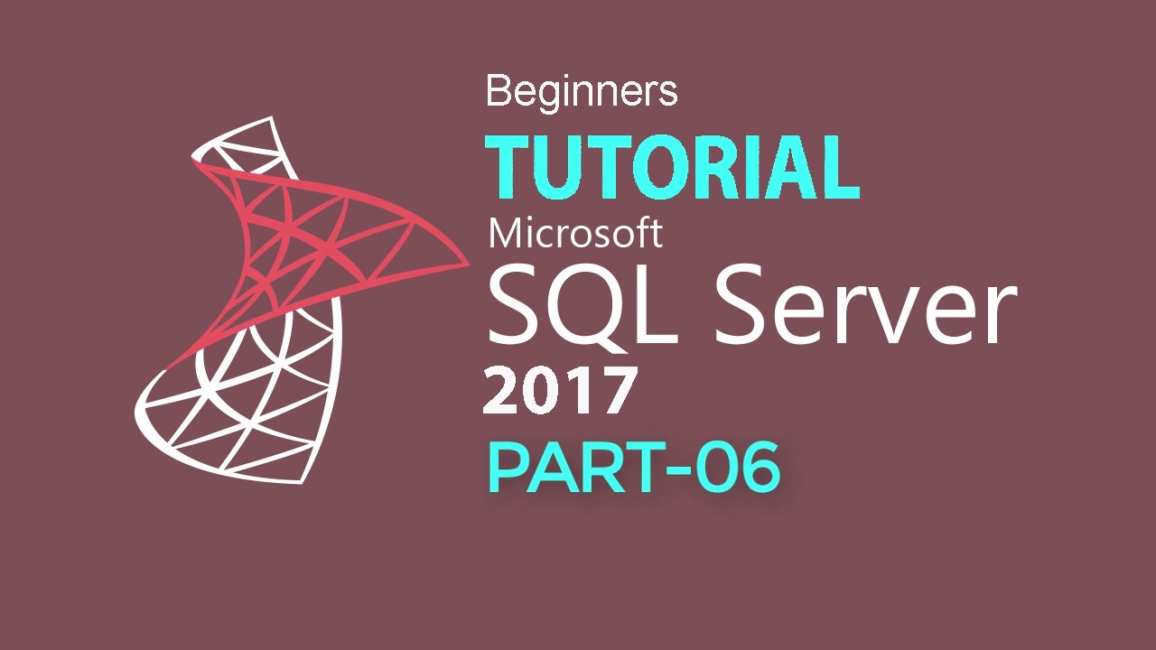 SQL SERVER 2017 TUTORIAL : PART 06 (FUNCTION)