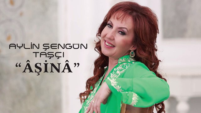 Aylin Şengün Taşçı - Aşina (Full Albüm)