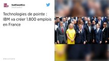 Le géant américain IBM va créer 1 800 emplois en France d'ici deux ans.