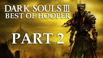 Hooper - Best of Dark Souls 3  part 2