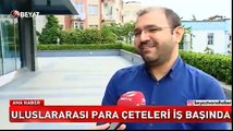 Uluslararası para çeteleri iş başında