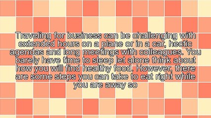 Eating Healthy (and on Budget) While Traveling for Business
