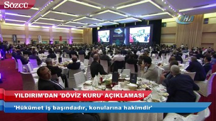 Yıldırım'dan 'Döviz Kuru' açıklaması