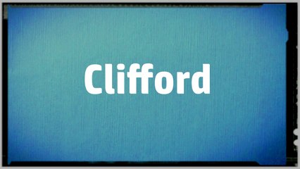 Significado Nombre CLIFFORD - CLIFFORD Name Meaning