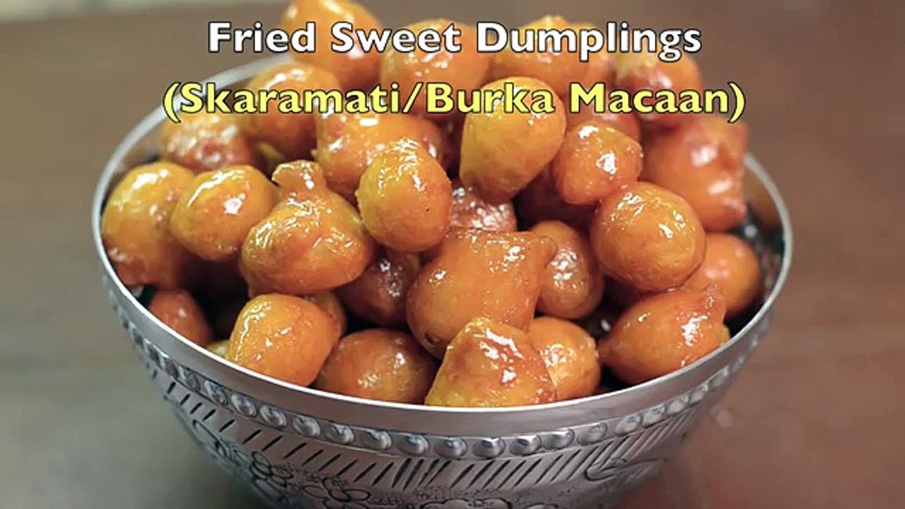 Fried Sweet Dumplings (Skaramati - Burka Macaan) لقمة القاضي