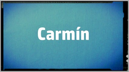Significado Nombre CARMIN - CARMIN Name Meaning