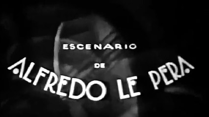 Melodía de Arrabal De Louis J Gasnier (Argentina & Francia 1933) part 3/3
