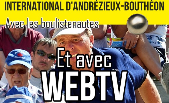 Bande-Annonce : WebTV International à pétanque d'Andrézieux-Bouthéon 2018