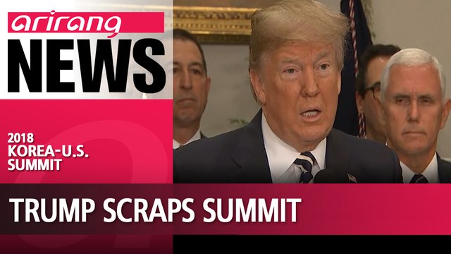 Trump cancels summit with North Korean leader Kim Jong-un