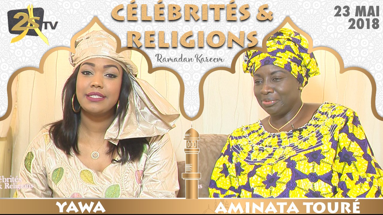 CÉLÉBRITÉS ET RELIGIONS AVEC YAWA - INVITÉ AMINATA TOURÉ