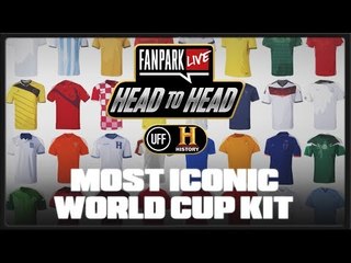 Most Iconic World Cup Kit - FanPark Head To Head With HISTORY