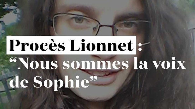 Procès Lionnet : Nous sommes la voix de Sophie , déclare la police britannique