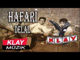 Hafari - Delalé Kizıka Bölüm 1 (Official Audio) KLAY MUZİK