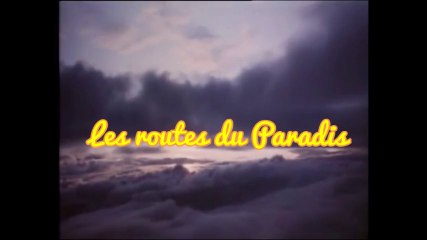 Les routes du Paradis - La grande classe partis 1