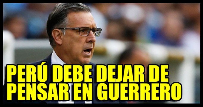 Gerardo ‘Tata’ Martino: Selección Peruana debe pensar en Rusia sin Paolo Guerrero