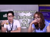 Beverage Test: Teh Indonesia vs Teh Inggris │IDNtimes.com